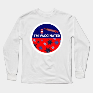 I’m Vaccinated / I Voted Long Sleeve T-Shirt